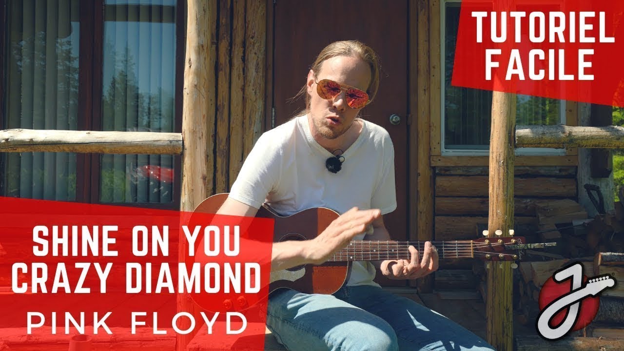 APPRENDRE À JOUER « SHINE ON YOU CRAZY DIAMOND » DE PINK FLOYD À LA GUITARE - Tuto tout terrain