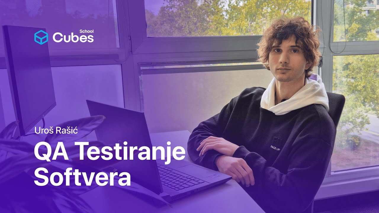 Cubes School - Iskustva polaznika - Uroš