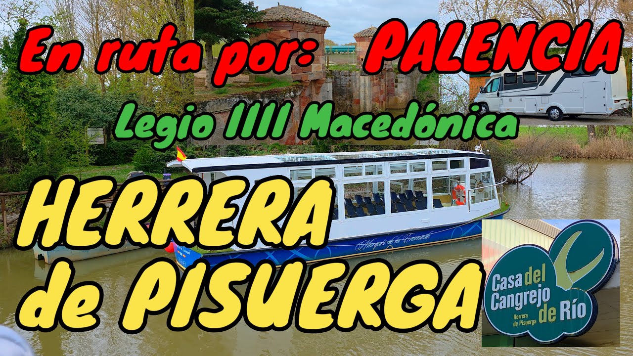 HERRERA DE PISUERGA 🚐En autocaravana por Palencia 🏕️Historia Romana, Monumentos y🏞️Canal de Castilla