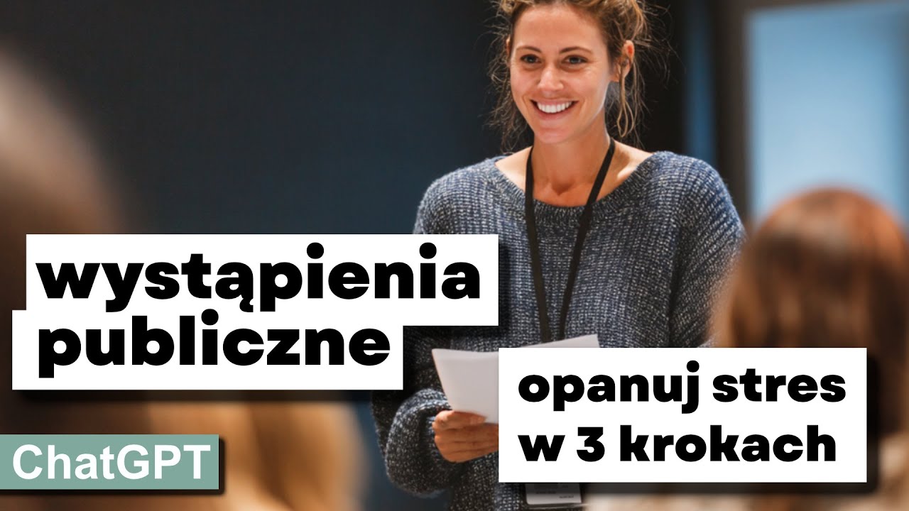 Wystąpienia Publiczne – opanuj stres w 3 krokach z ChatGPT