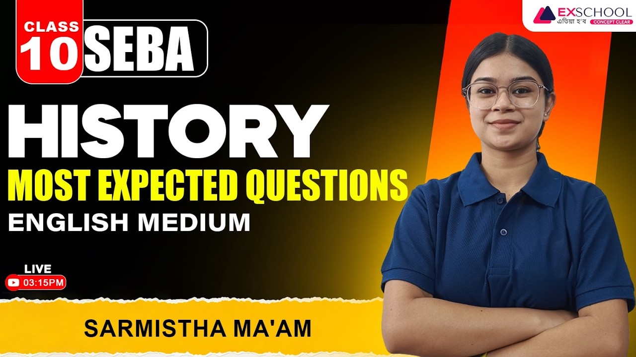 Class 10 SEBA History 🔥 Most Expected Questions | Board Exam 2026 | English Medium | Sarmistha Maa'm