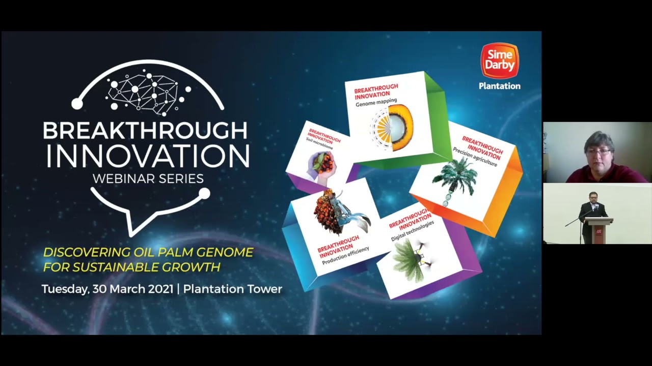 [WEBINAR] - Breakthrough Innovation: Discovering Oil Palm Genome for Sustainable Growth