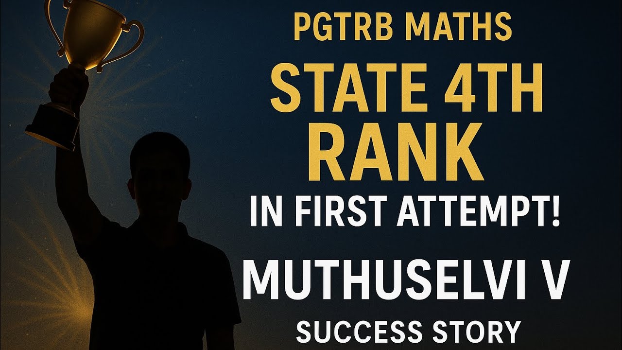 State 4th Rank in First Attempt! | Muthuselvi V | PGTRB Maths Success Story 2025