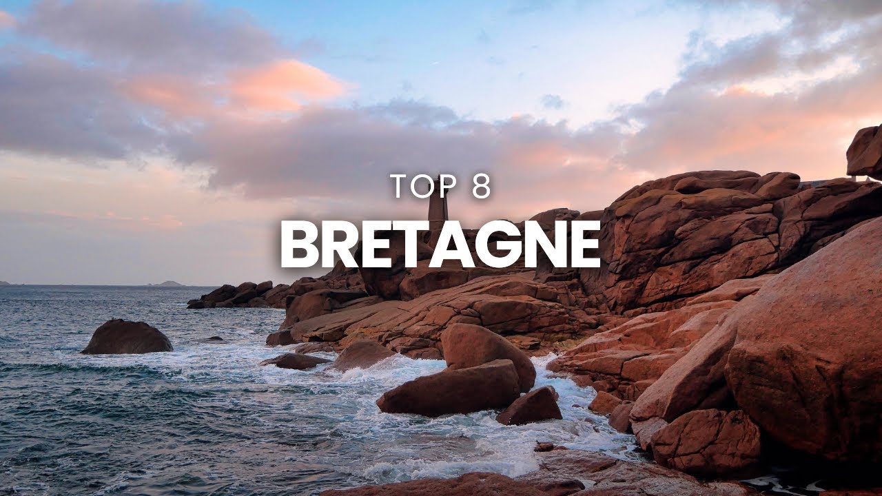 QUE FAIRE EN BRETAGNE ? LES 8 PLUS BEAUX PAYSAGES - FRANCE