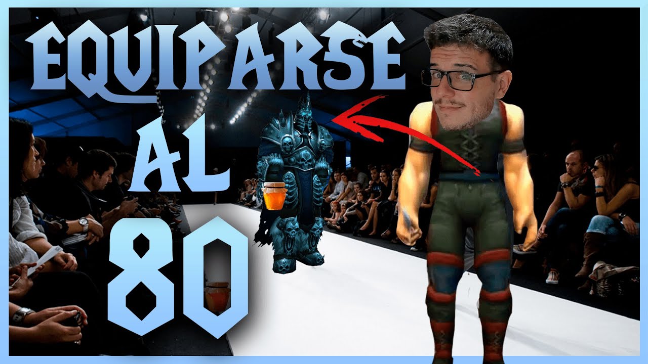 WOW WOTLK: CÓMO EQUIPARSE RÁPIDO AL 80 PARA RAID | LICH KING WOW CLASSIC | Muchamiel