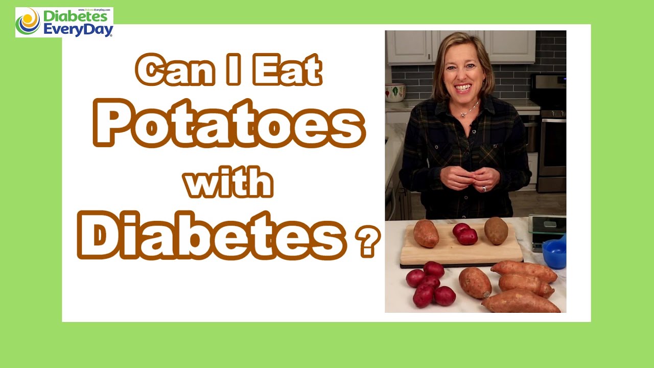 Can I Eat Potatoes With Diabetes ?
