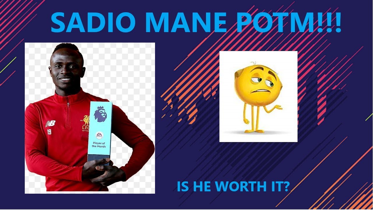 POTM Sadio Man&eacute;!!! IS HE WORTH IT? FIFA 19