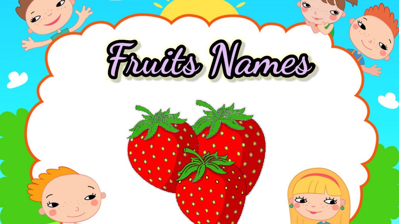 Fruits Names | Learn fruits names | Kids Channel35