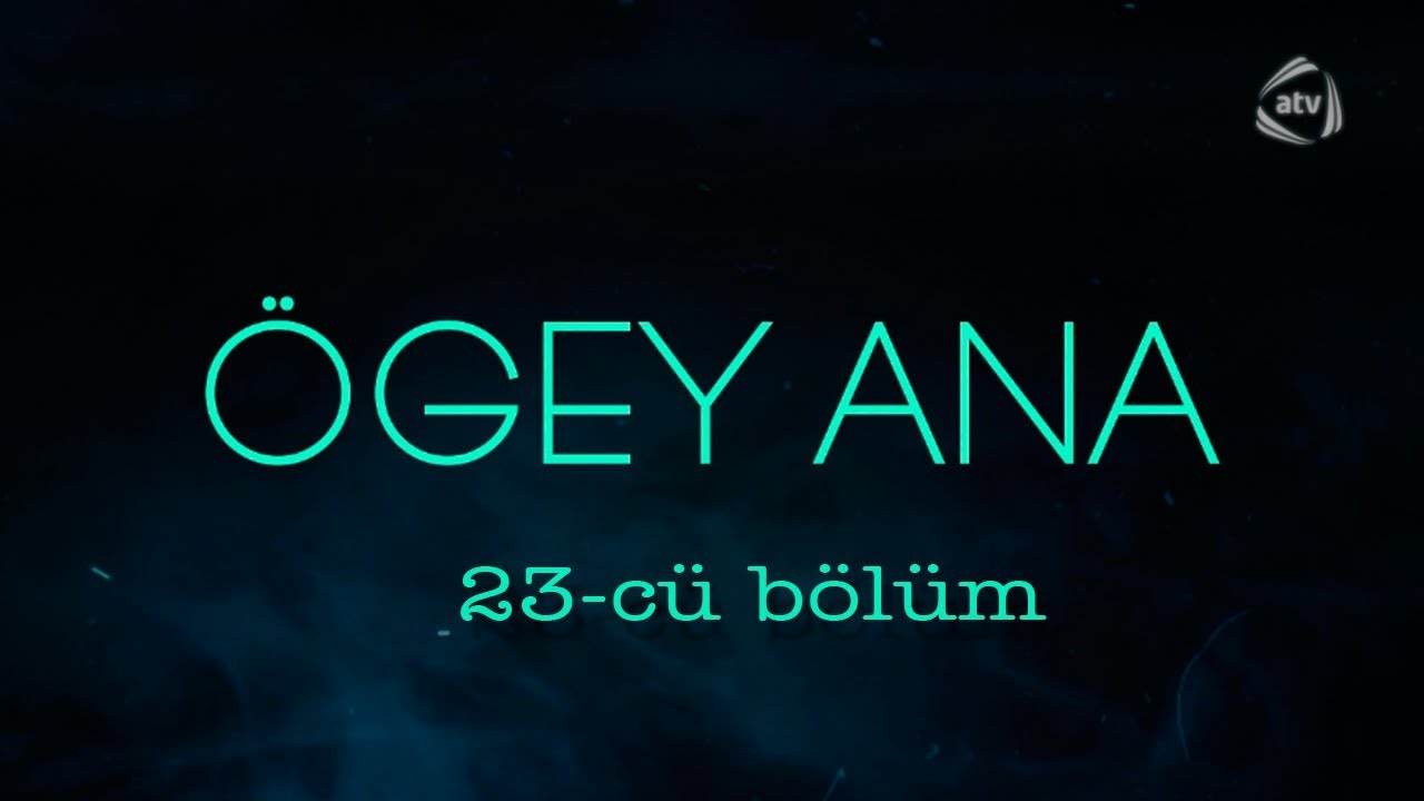 &Ouml;gey ana (23-c&uuml; b&ouml;l&uuml;m)