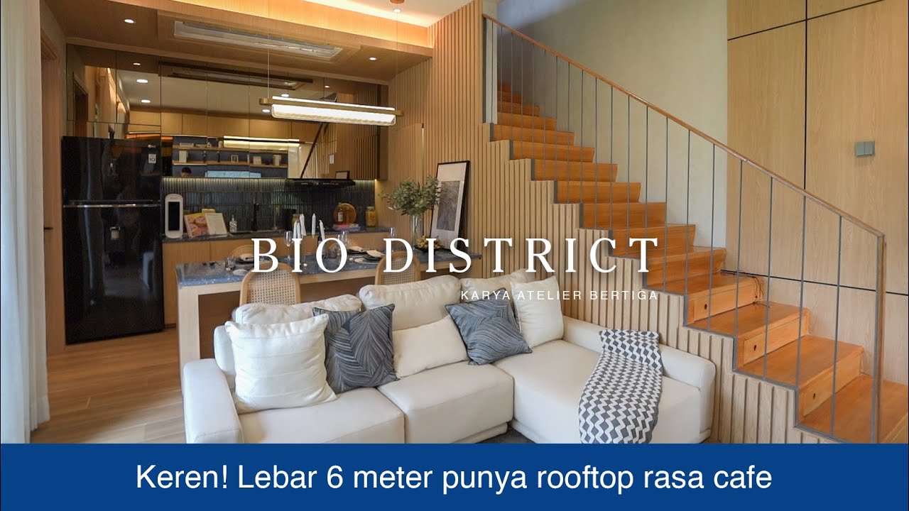 Keren! Rumah lebar 6 meter punya rooftop ala cafe gini | BIO DISTRICT
