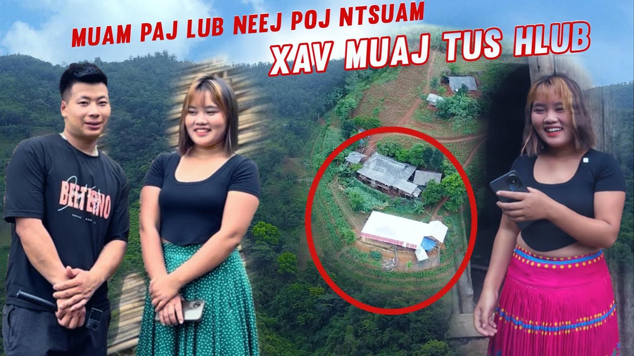 Muam Paj Lub Lub Neeg Poj Ntsuam Txaus Tu Siab Heev Xav Muaj Tus Txiv Los Hlub | Xeeb Thoj Tv