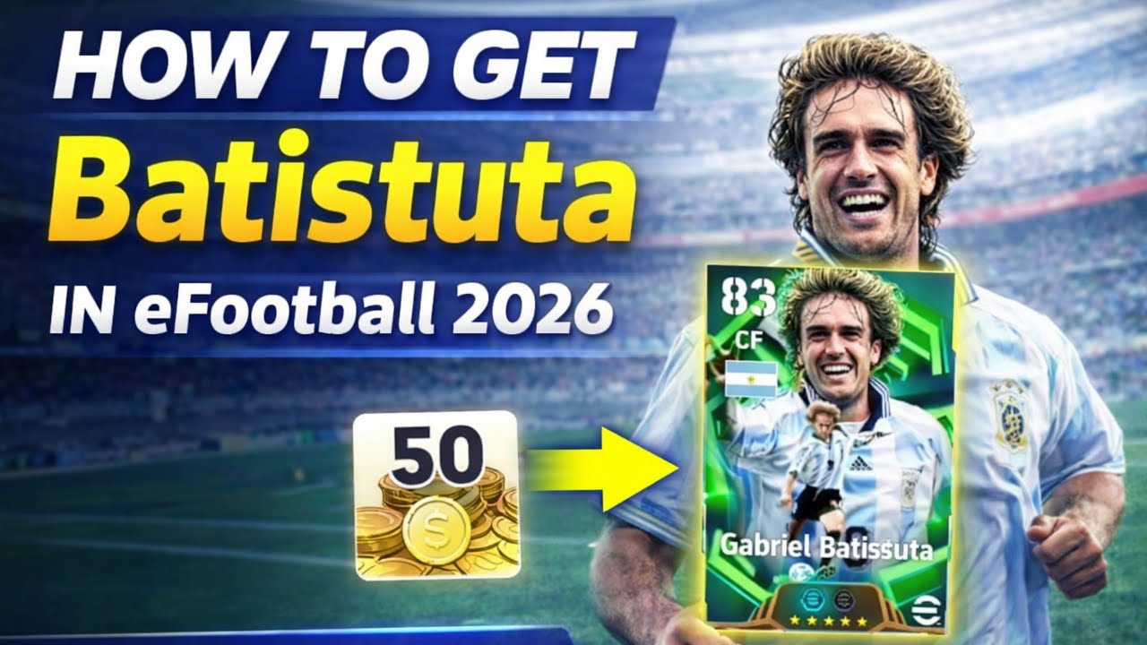 Sida Loo Helo Batistuta – eFootball 2026 Starter Set! 🔥