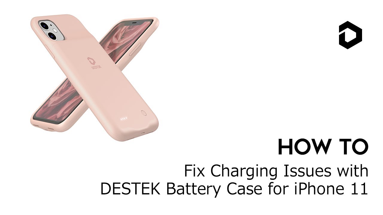 How to Fix Charging Issues with DESTEK Battery Case for iPhone 11