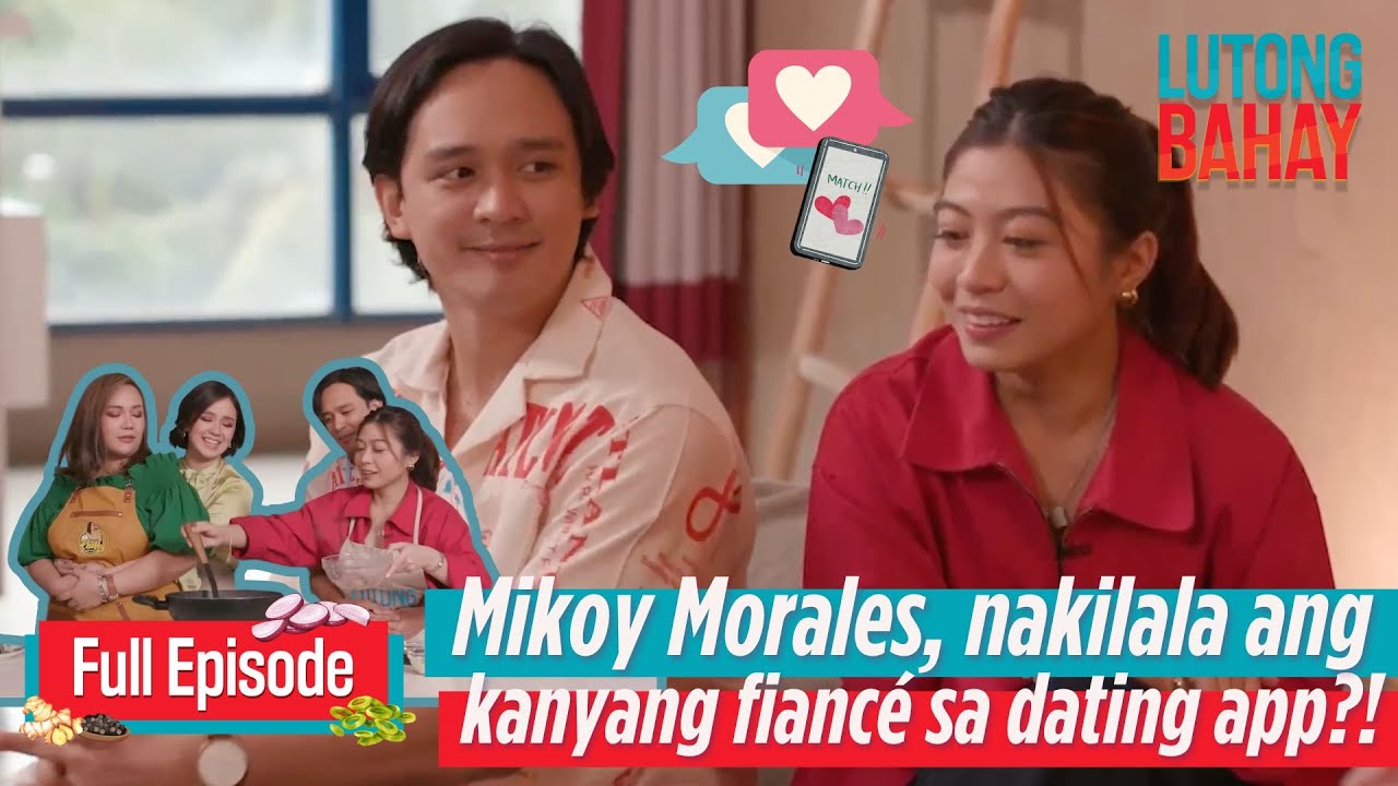 Mikoy Morales, nakilala ang kanyang fiancé sa dating app?! (Full Episode) | Lutong Bahay