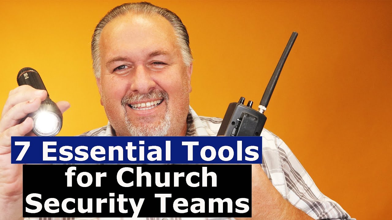 Seven Essential Tools Your Church Security Ministry Needs