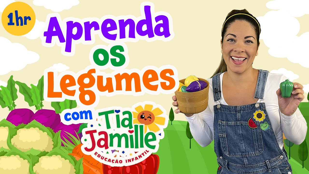 Legumes com Tia Jamille - Educação Infantil - Vídeo Educativo - Música Infantil - Aprenda Brincando