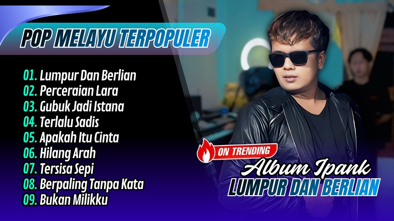 LUMPUR DAN BERLIAN - Ipank Album | PERCERAIAN LARA || LAGU MINANG MELAYU TERPOPULER 2026