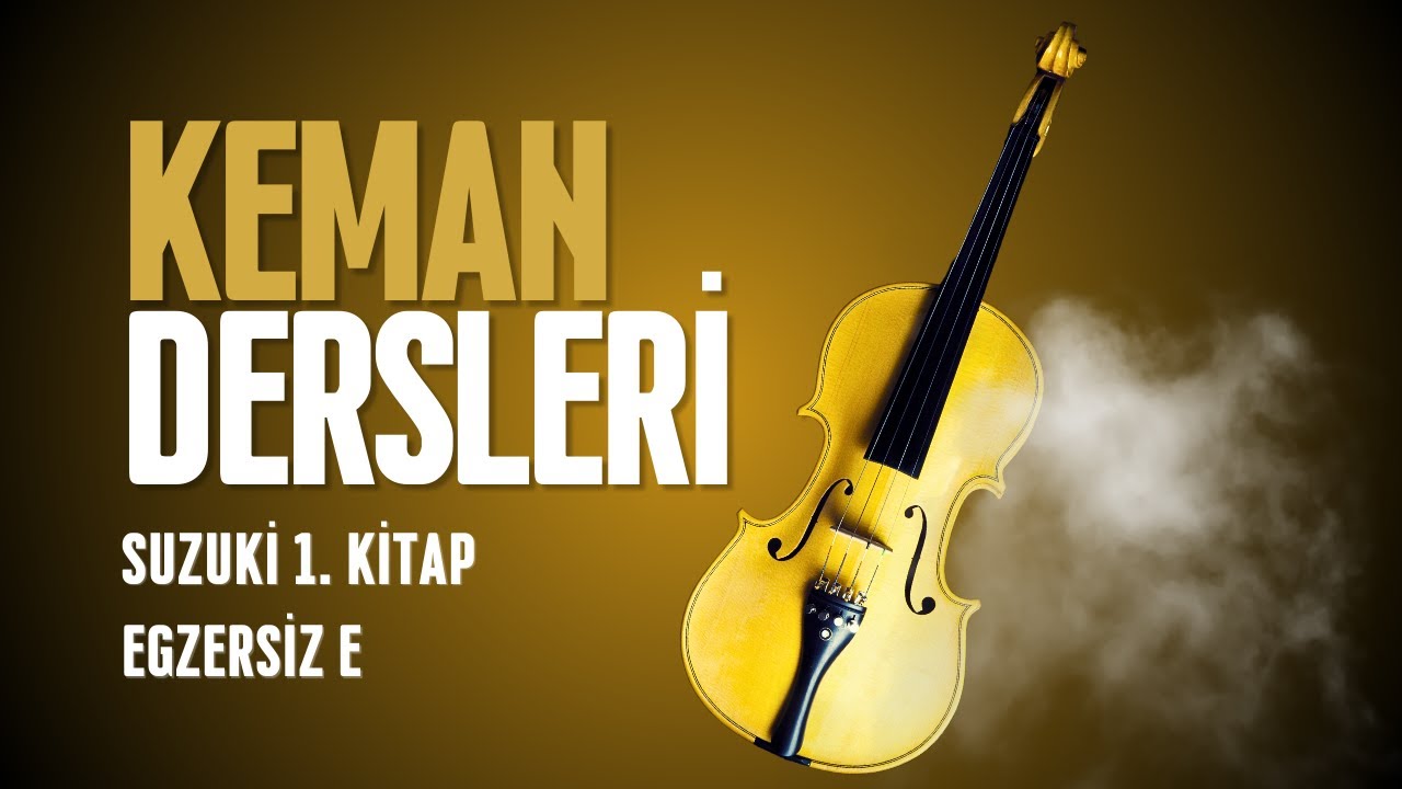 Keman dersi 10 (SUZUKİ 1. KİTAP EGZERSİZ E)