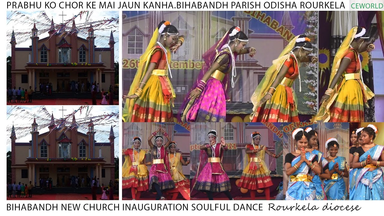 Prabhu  Ko Chor Ke Me Jaun Kanha||NEW CHURCH Inauguration||Bihabandh||  Dance By Bihabandh youths.