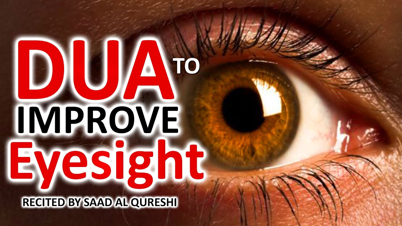 DUA FOR EYES AND IMPROVE EYESIGHT
