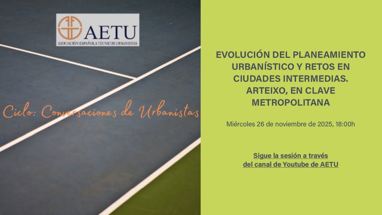EVOLUCIÓN DEL PLANEAMIENTO URBANÍSTICO Y RETOS EN CIUDADES INTERMEDIAS. ARTEIXO.