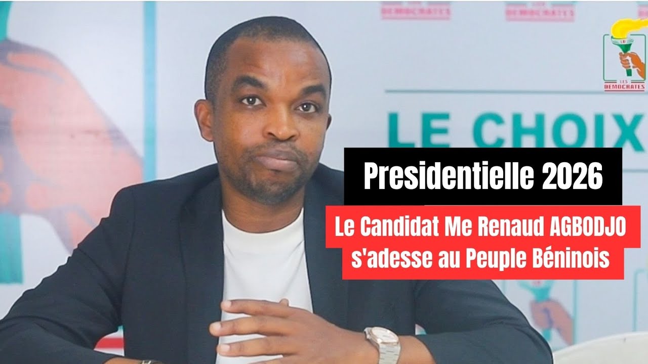 Pr&eacute;sidentielle 2026 : adresse du candidat du parti Les D&eacute;mocrates Renaud AGBODJO au peuple b&eacute;ninois 
