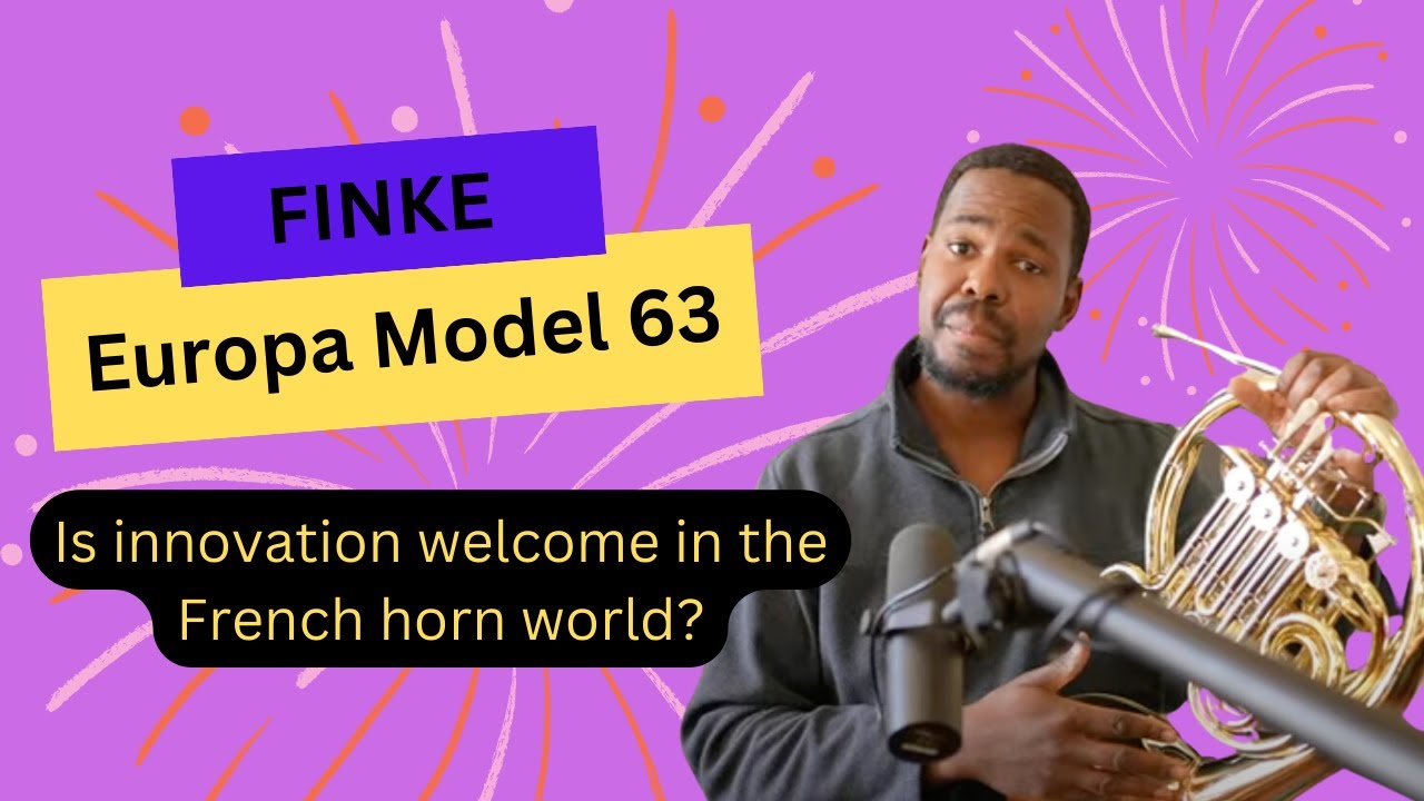 The Finke Europa Model 63: Is innovation welcome in the French horn world?