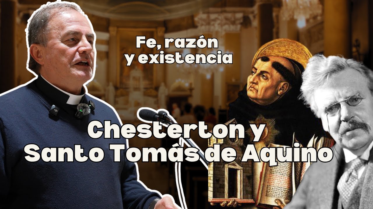 Pensamiento apologético de Chesterton y Santo Tomás de Aquino: La esencia del ser y el drama humano