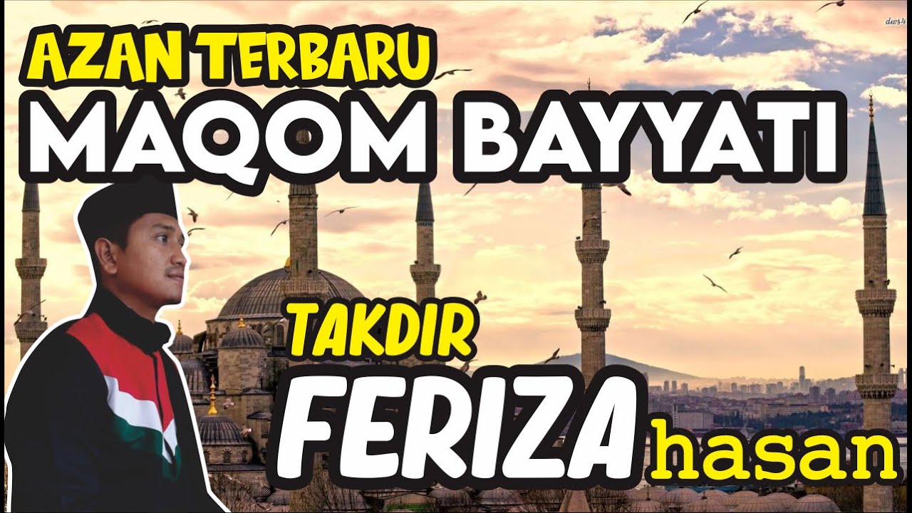 AZAN BAYYATI - Takdir Feriza Hasan - New Versi 2020