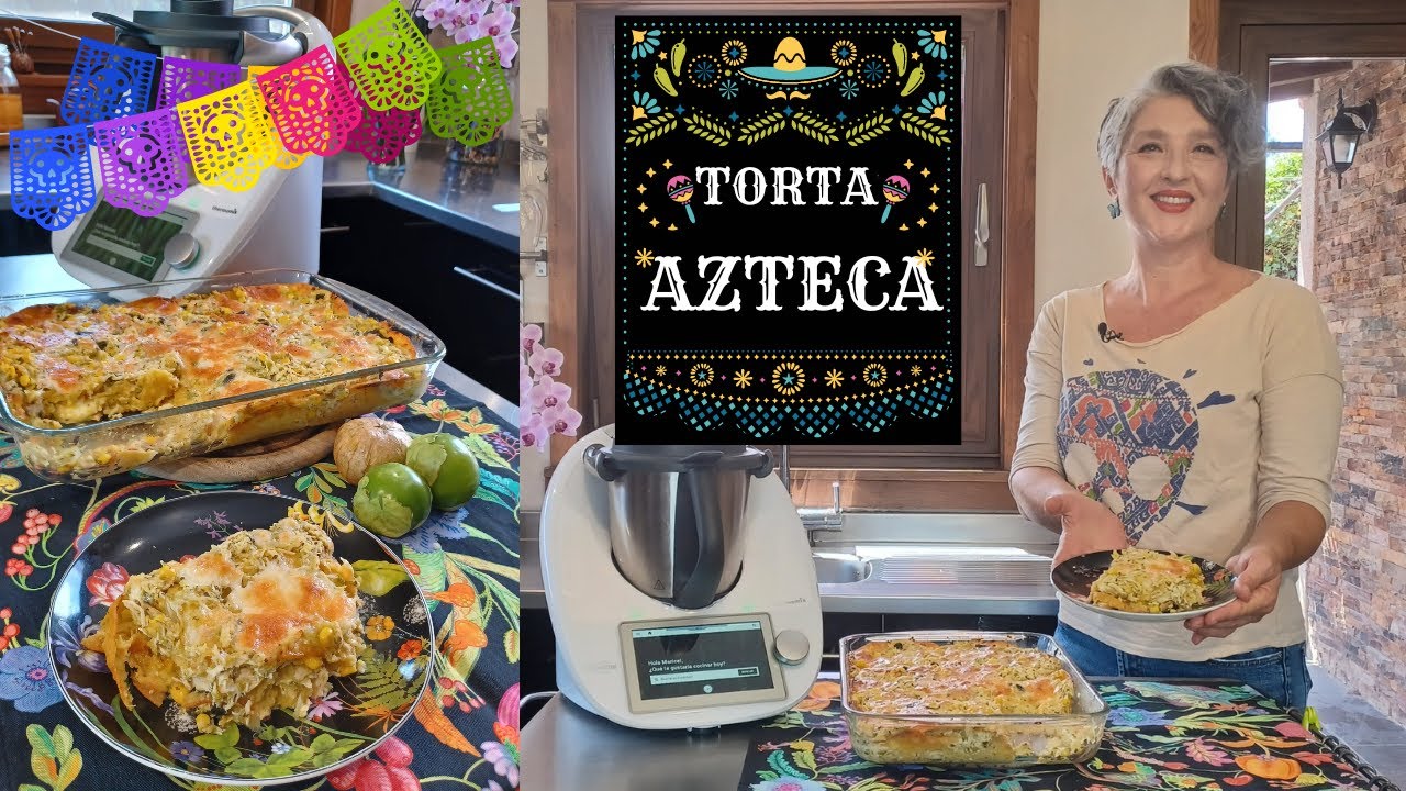 🌵🇲🇽 PASTEL AZTECA | LASAÑA MEXICANA 🇲🇽🌵 con Thermomix® #TM6 #TM5 #TM31 🔝