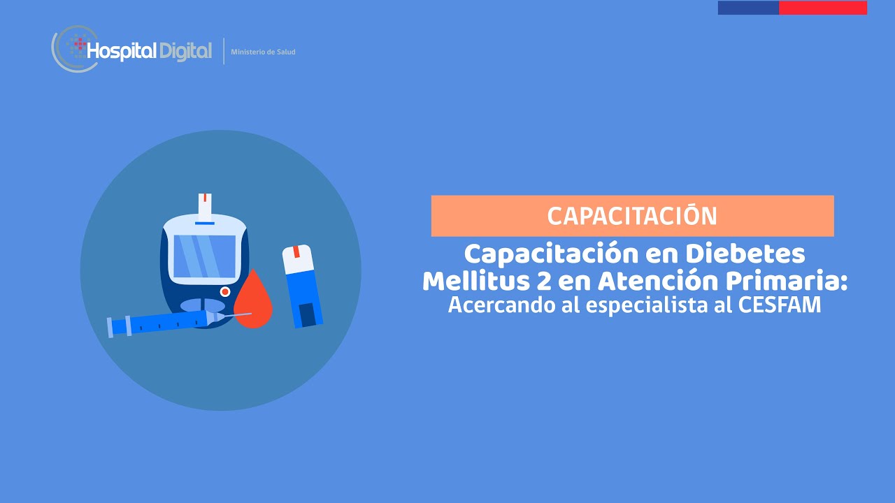 14/10/20. Diabetes Mellitus 2 en Atención Primaria: Acercando el Especialista al CESFAM