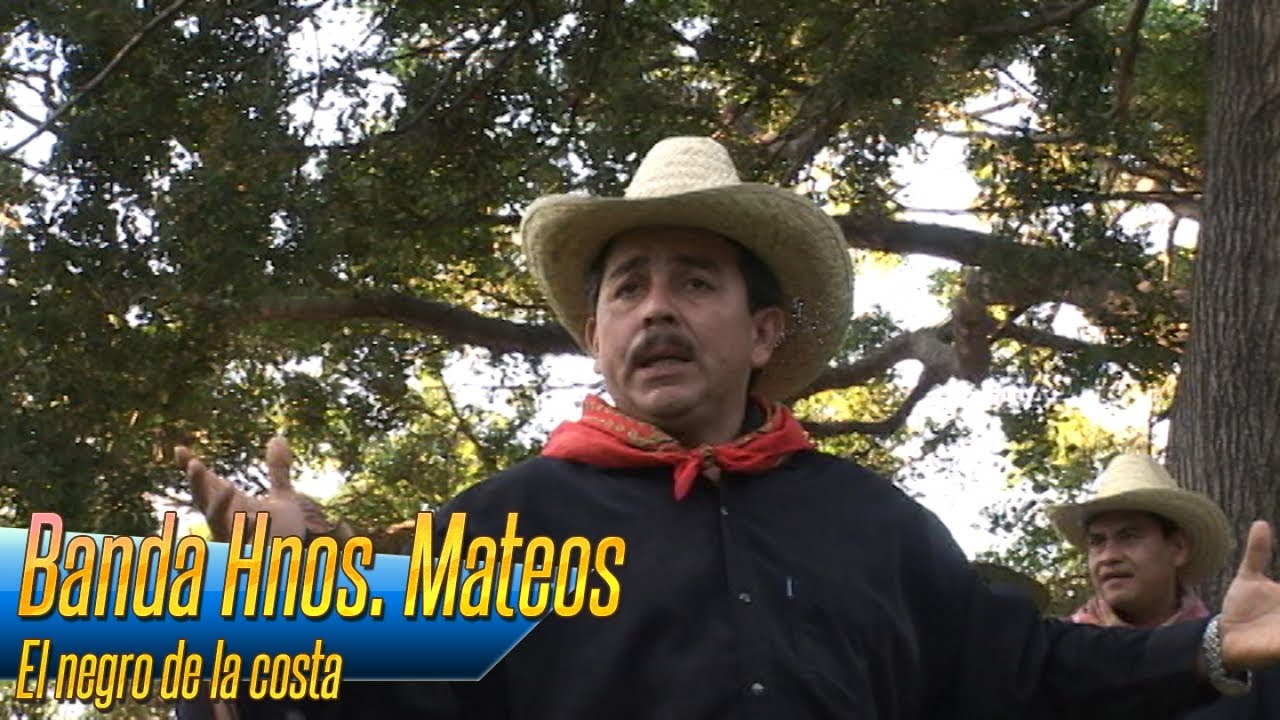 Banda Hnos. Mateos - El negro de la costa