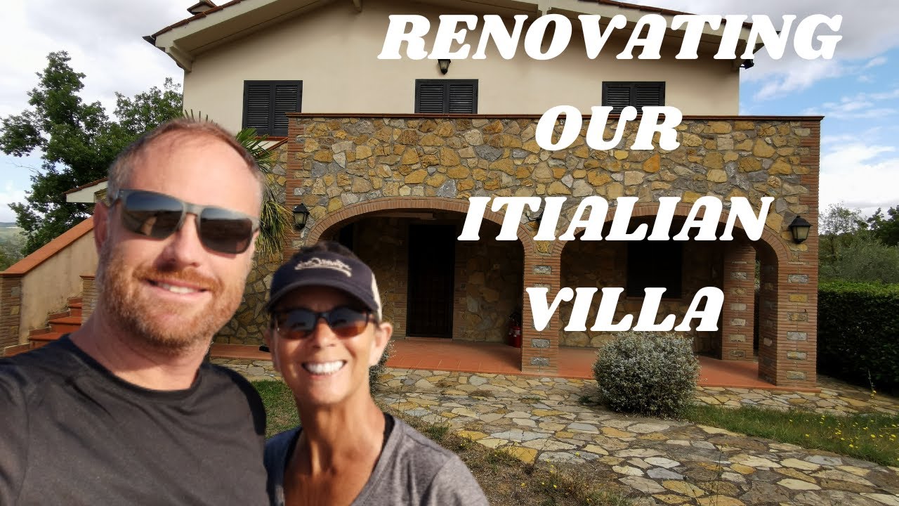 Renovating Our Italian Villa