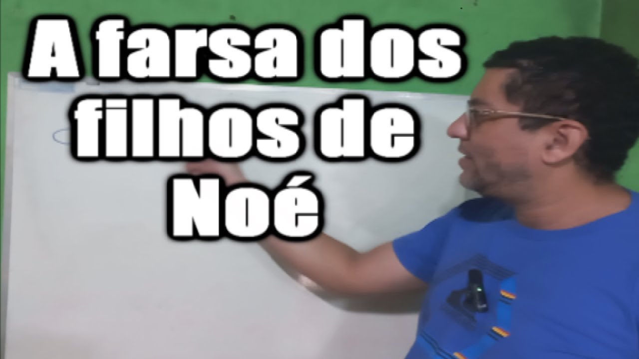 A farsa dos filhos de Noé