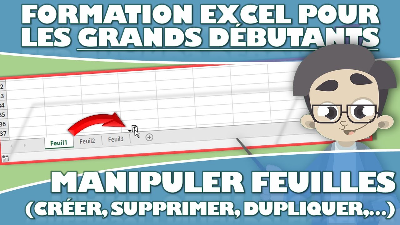 COMMENT MANIPULER LES FEUILLES DE CALCUL (AJOUTER/COPIER/DEPLACER/SUPPRIMER) SUR EXCEL