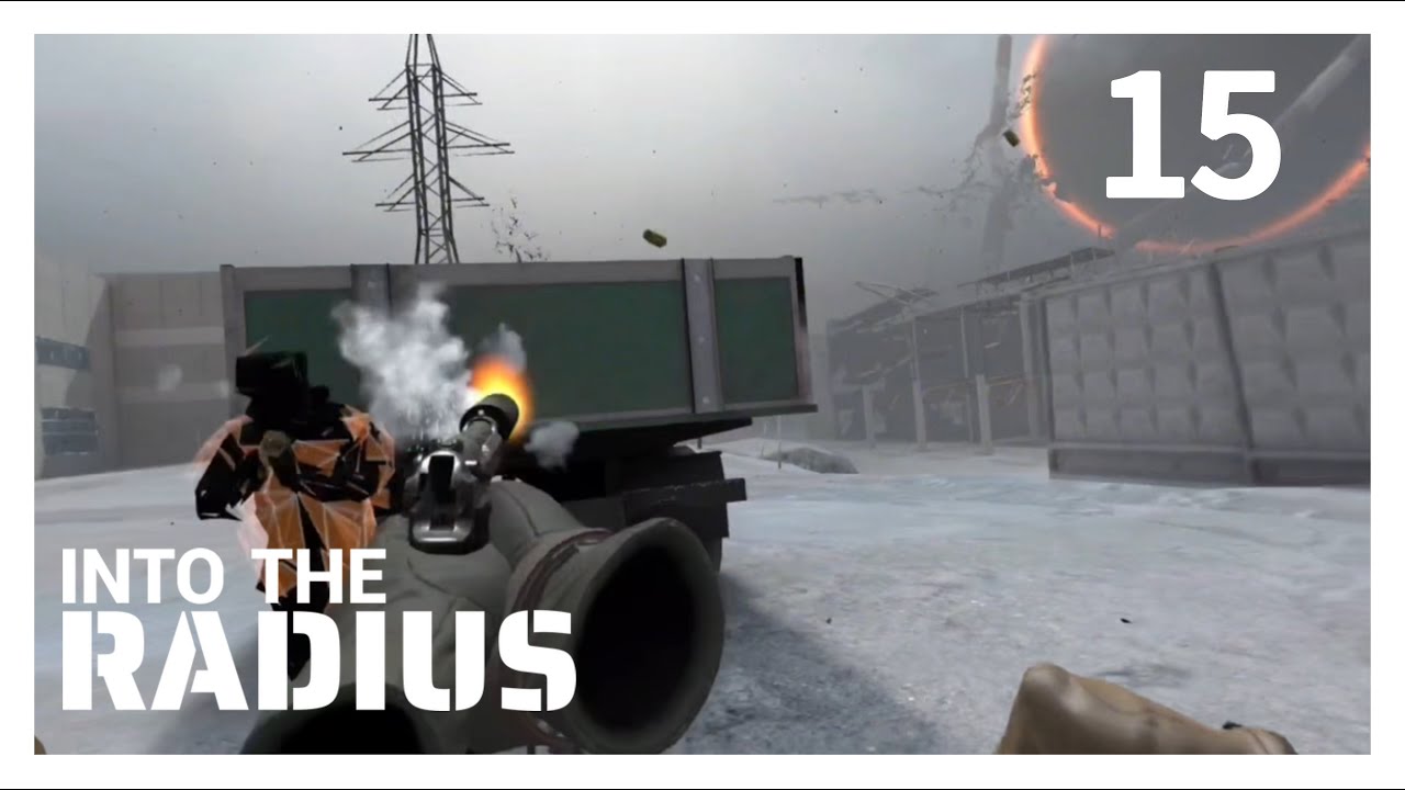Into the Radius | 15 | Finally Completing the Bomb Mission in Pobeda Factory