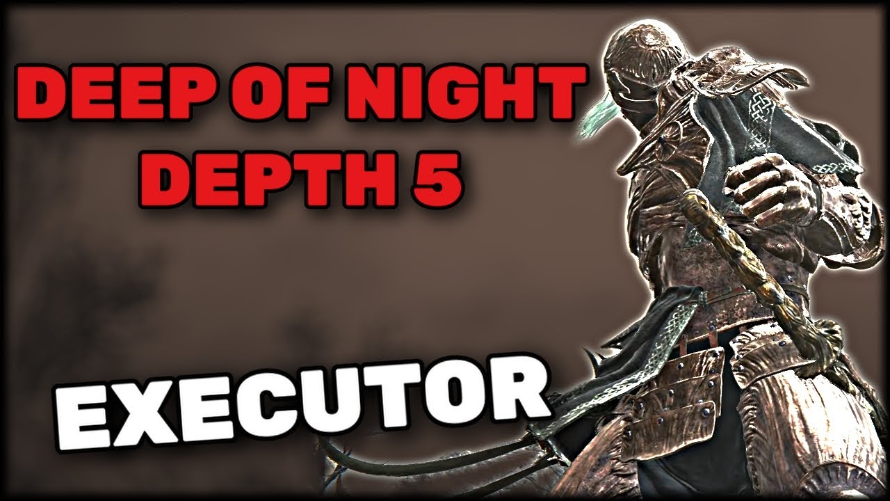 Deep of Night Executor Solo Deathless (Depth 5 Difficulty)