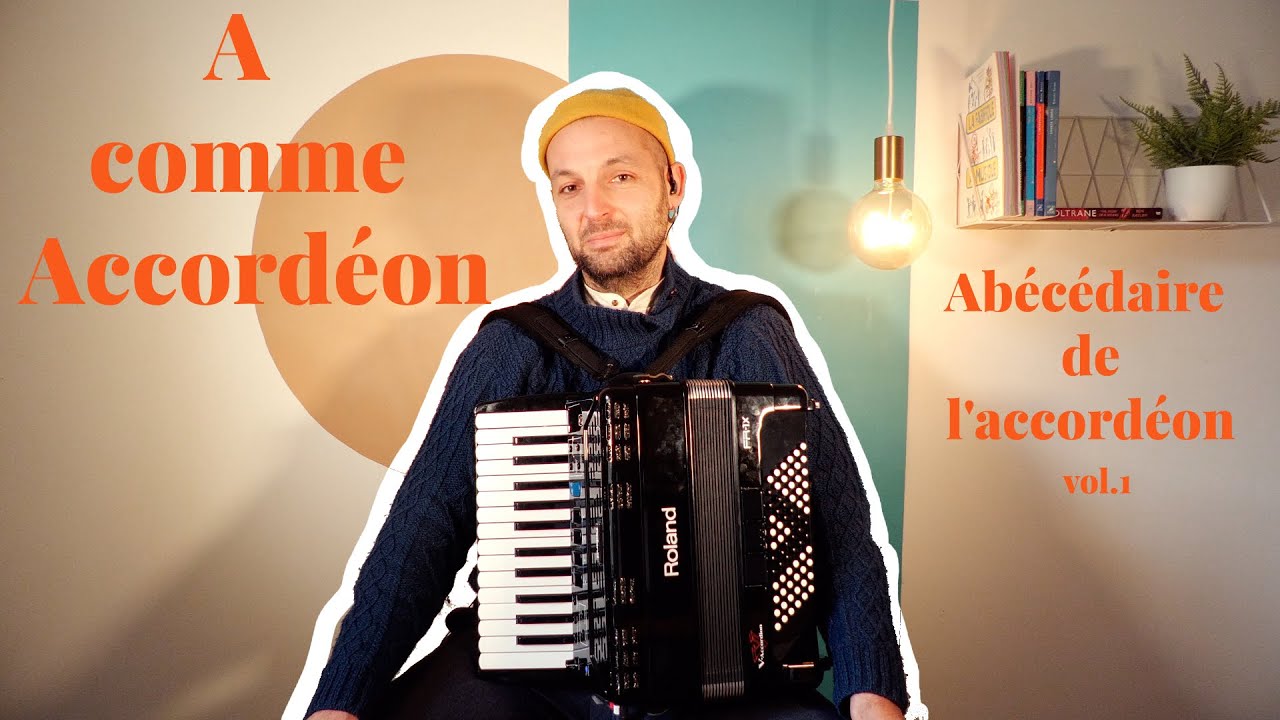 ABC de l'Accordéon - Tout tout tout, vous saurez tout sur l'Accordéon!!!