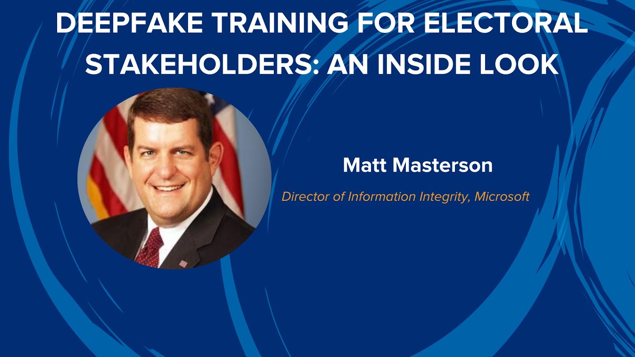 U.S. Election Program: Deep Fake Training and Closing Remarks, Nov. 4
