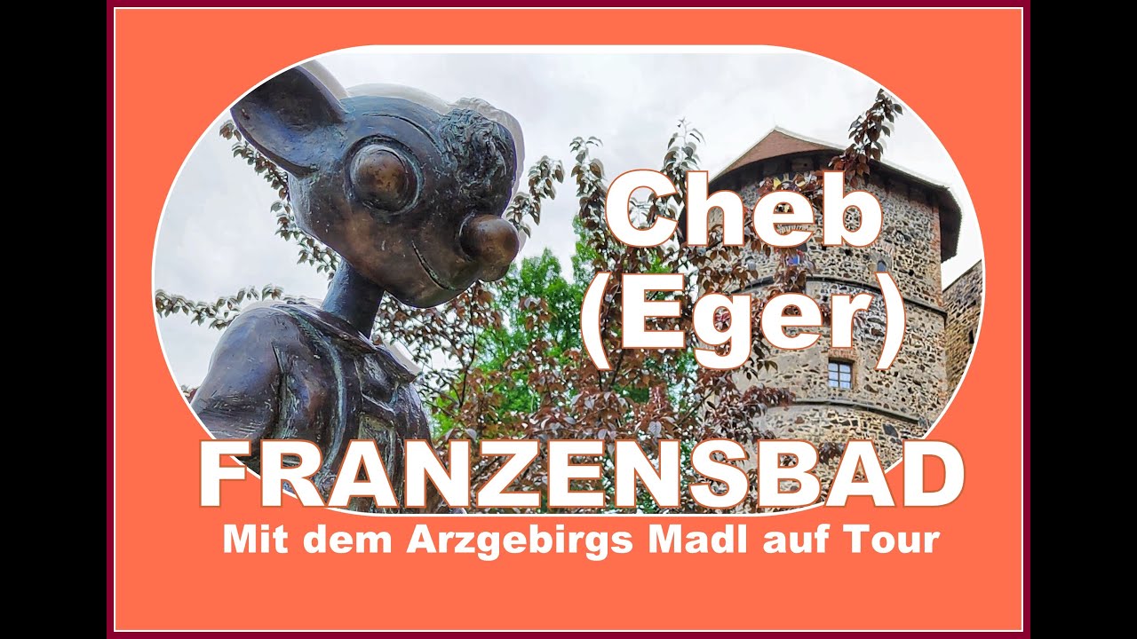 Cheb - Franzensbad Böhmisches Bäderdreieck