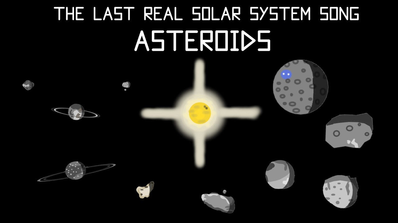 The Last Real Solar System Song (Reanimated) PT.2 (Asteroids)
