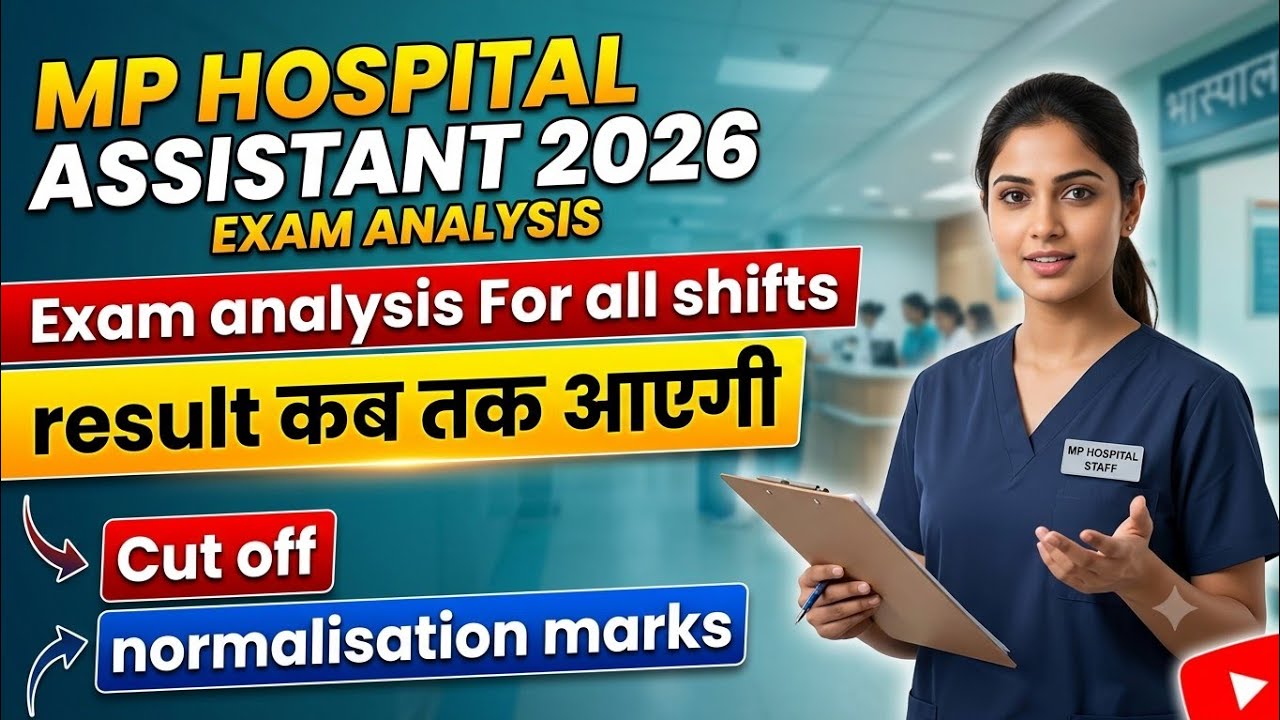 MP Hospital Assistant 2026 All Shift Analysis🔥 |  Result Date | MP Hospital assistant cut off 2026 |