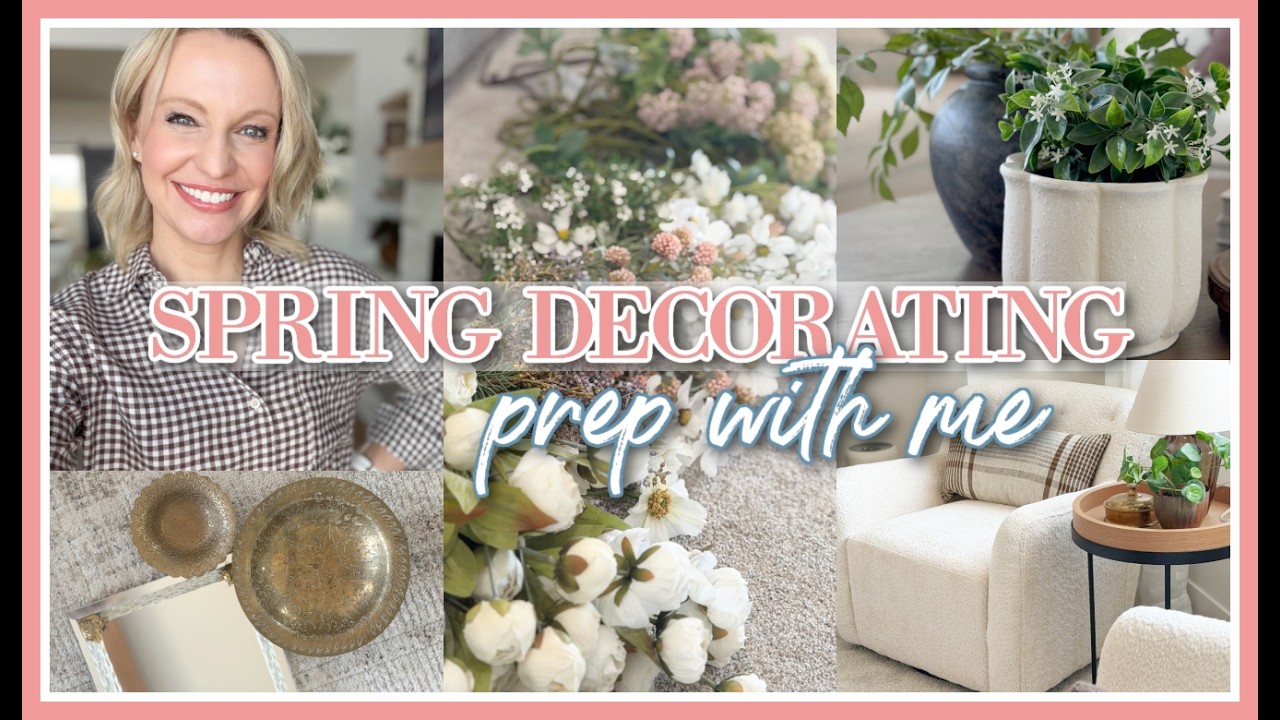 SPRING DECORATING 2026 | PLAN, PREP, + HAUL