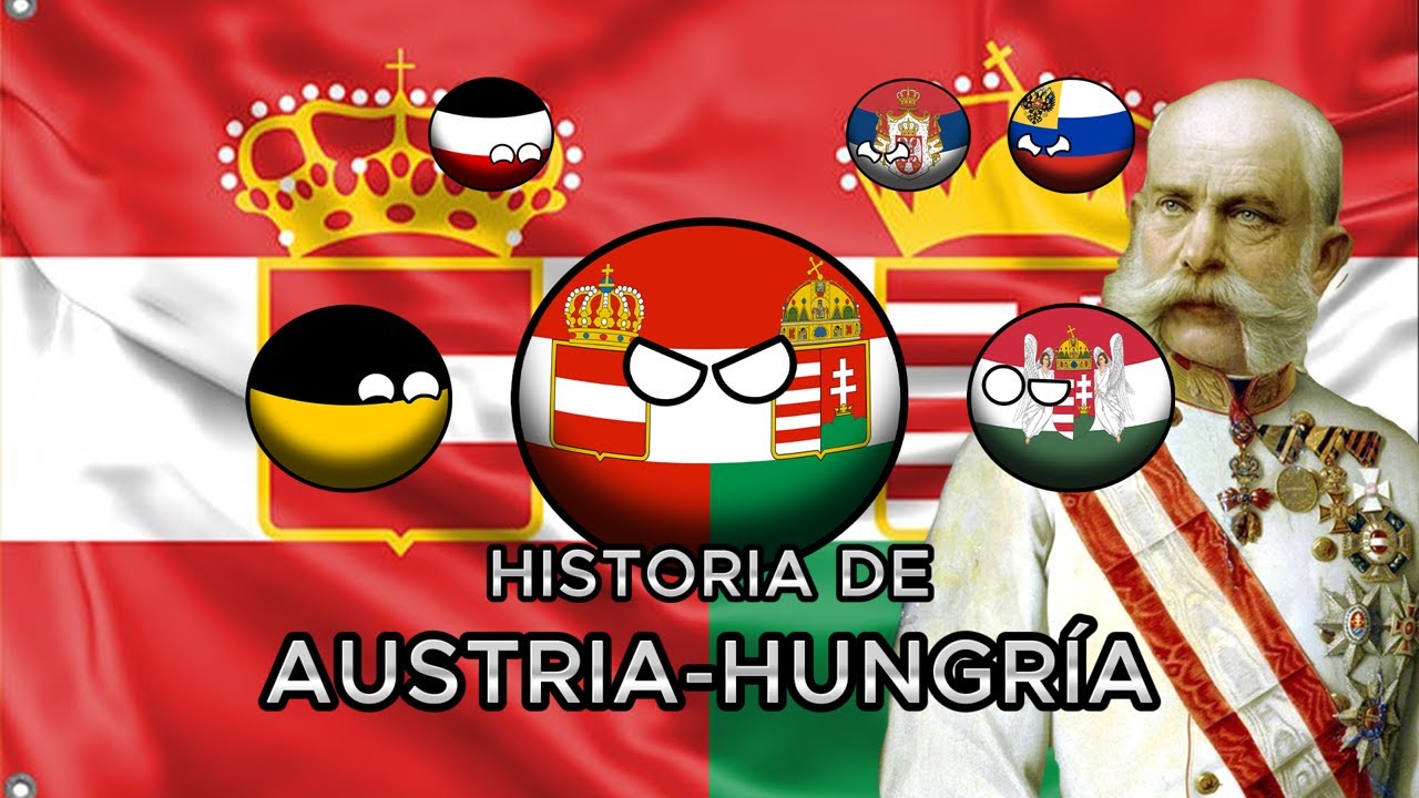 HISTORIA del IMPERIO AUSTROHÚNGARO countryballs