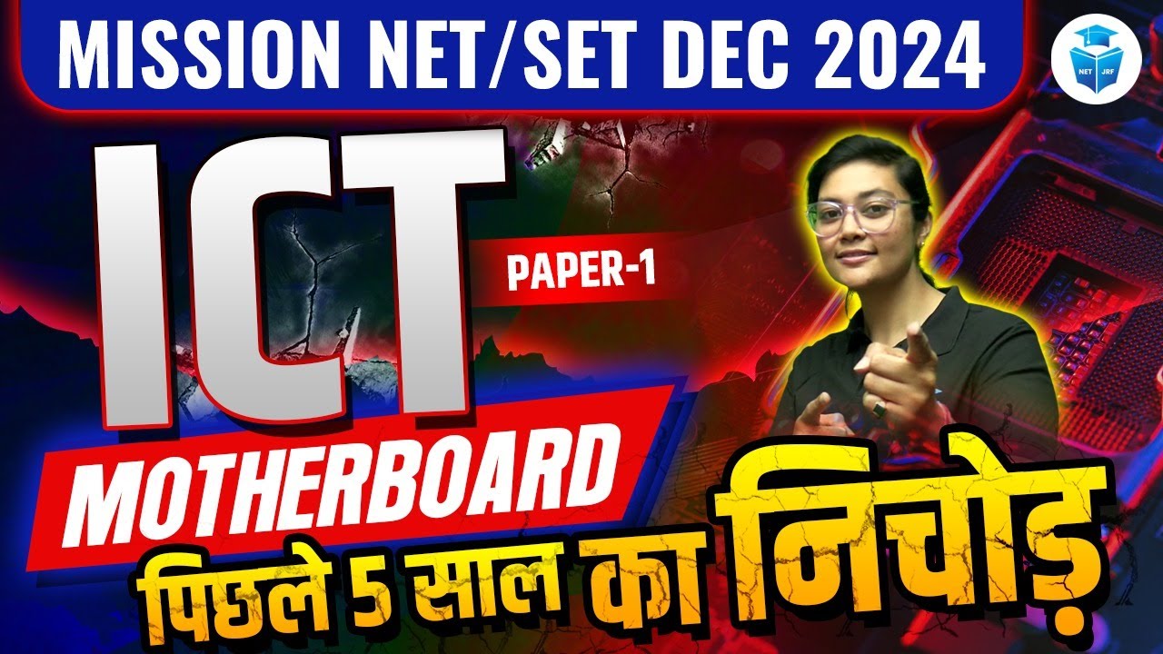 Mission SET/NET 2024 | Paper 1 ICT Motherboard PYQs (Last 5 Years Question) | JRF Expert Aditi Mam