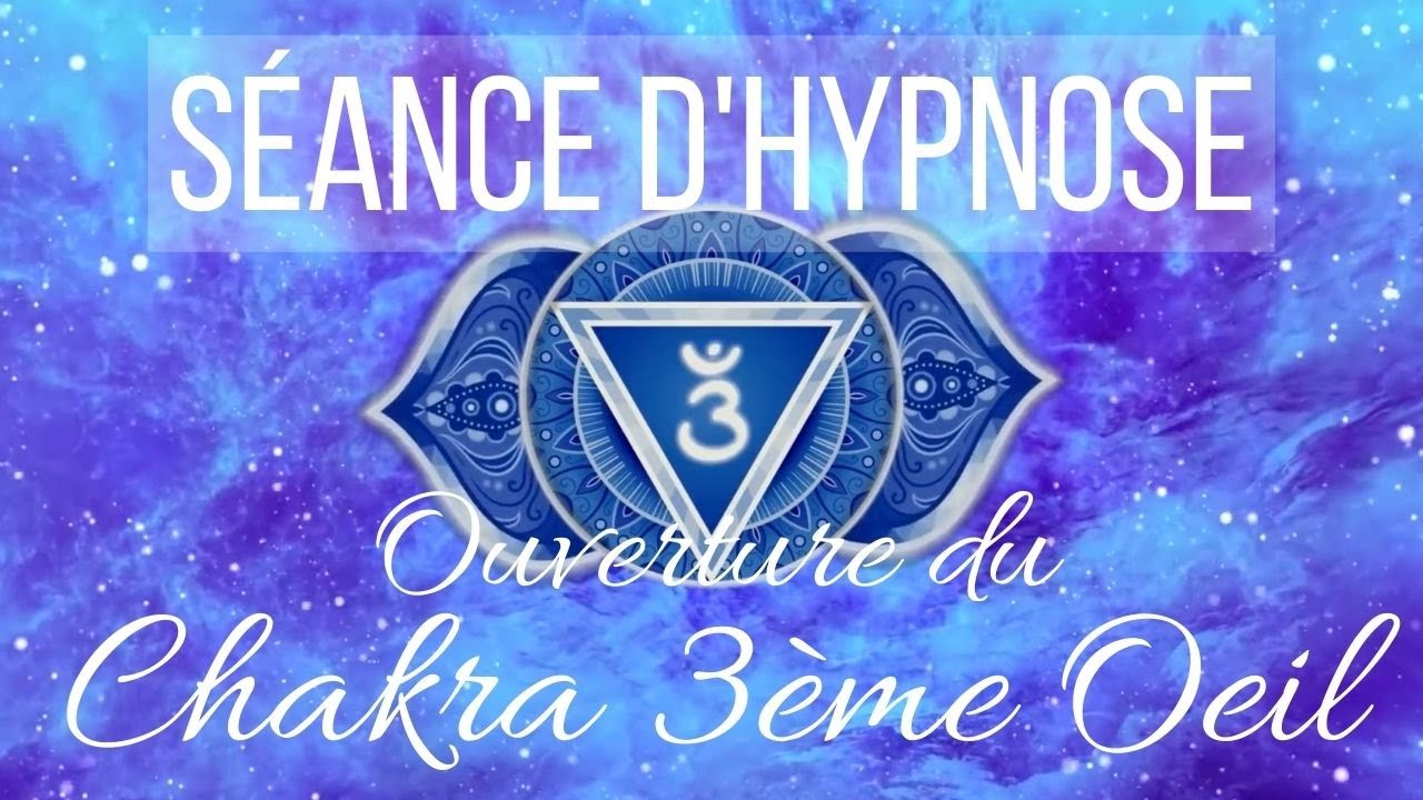 Séance d'Hypnose pour Ouvrir le Chakra du 3ème Oeil (Méditation Guidée Chakra Ajna / ASMR)