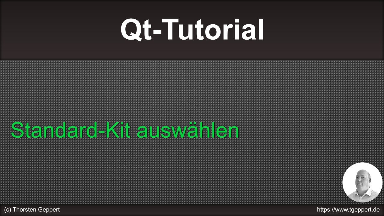 Qt Tutorial 019: Standard Kit auswaehlen