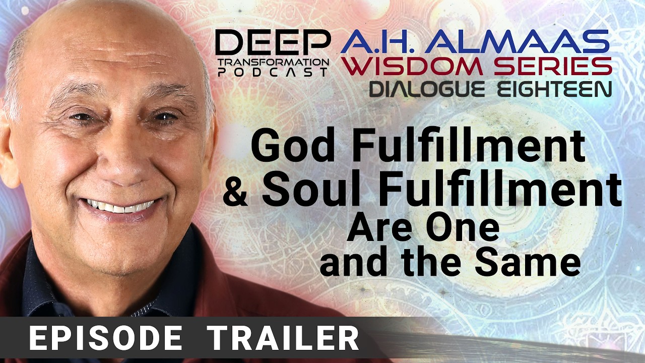 God Fulfillment & Soul Fulfillment Are One and the Same with A. H. Almaas