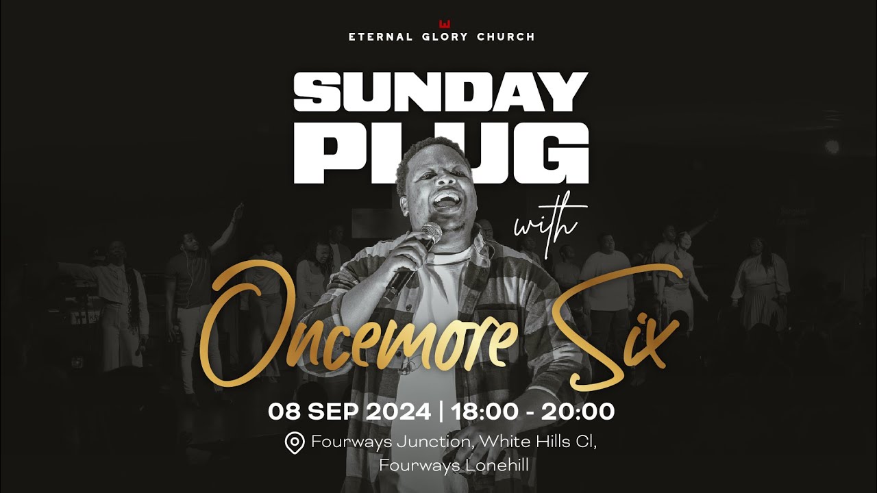 Eternal Glory Church - The Plug Service with Oncemore Six