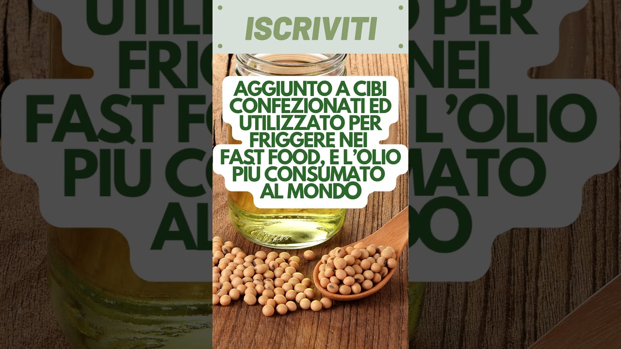 OLIO di SOIA, prestiamo ATTENZIONE!!!